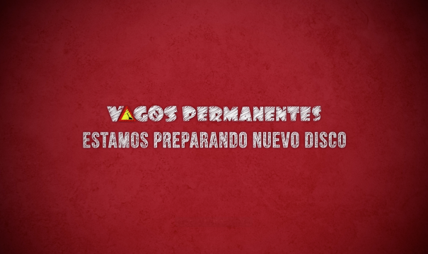 Ayuda a financiar el Próximo Disco de Vagos Permanentes